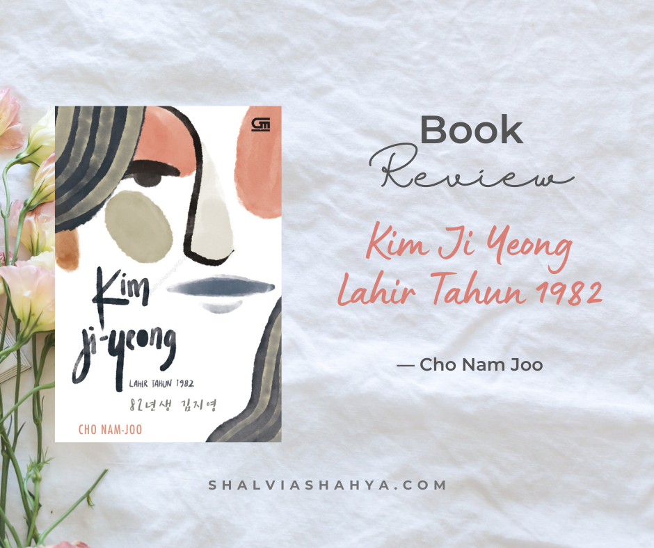 Menyelami Sudut Pandang Perempuan dari Kim Ji Yeong, Lahir Tahun 1982 [Book Review]